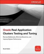 Oracle Real Application Clusters Testing And Tuning di Murali Vallath edito da Mcgraw-hill Education - Europe