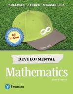 Developmental Mathematics di Michael Sullivan, Katherine R. Struve, Janet Mazzarella edito da Pearson Education (US)