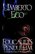 Foucault's Pendulum di Umberto Eco edito da HARCOURT BRACE & CO