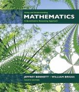 Using and Understanding Mathematics: A Quantitative Reasoning Approach Value Package (Includes Student's Study Guide and Solutions Manual for Using an di Jeffrey O. Bennett, William L. Briggs edito da Addison Wesley Longman