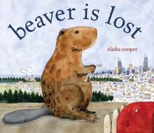 Beaver Is Lost di Elisha Cooper edito da Schwartz & Wade Books