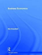 Business Economics di Rob (Nottingham Trent University Dransfield edito da Taylor & Francis Ltd