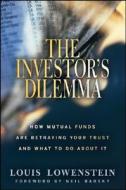 The Investor's Dilemma di Louis Lowenstein edito da John Wiley and Sons Ltd