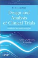 Clinical Trials 3e di Chow, Liu edito da John Wiley & Sons