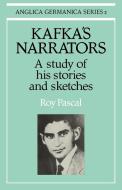 Kafka's Narrators di Roy Pascal, Pascal edito da Cambridge University Press