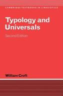 Typology And Universals di William Croft edito da Cambridge University Press