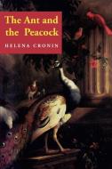 The Ant and the Peacock di Helena Cronin edito da Cambridge University Press