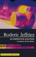 An Instinctive Solution di Roderic Jeffries edito da Severn House Publishers