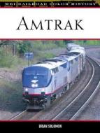 Amtrak di Brian Solomon edito da Motorbooks International