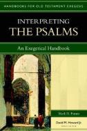 Interpreting the Psalms di Mark D Futato edito da Kregel Publications,U.S.