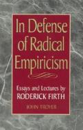 In Defense Of Radical Empiricalism di John Troyer edito da Rowman & Littlefield