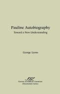 Pauline Autobiography di George Lyons edito da Society of Biblical Literature
