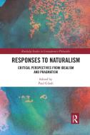 Responses To Naturalism edito da Taylor & Francis Ltd