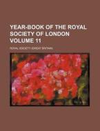 Year-Book of the Royal Society of London Volume 11 di Royal Society edito da Rarebooksclub.com