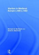 Warfare in Medieval Europe c.400-c.1453 di Professor Bernard S Bachrach, Dr. David S. Bachrach edito da Taylor & Francis Ltd