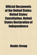 Official Documents Of The United States: di Books Llc edito da Books LLC, Wiki Series