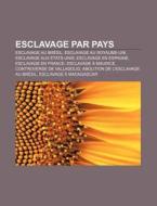 Esclavage Par Pays: Esclavage En Tunisie di Livres Groupe edito da Books LLC, Wiki Series