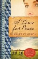 A Time for Peace di Barbara Cameron edito da Abingdon Press