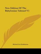 New Edition of the Babylonian Talmud V5 edito da Kessinger Publishing