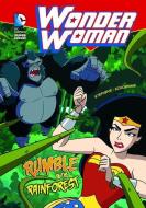 Wonder Woman: Rumble in the Rainforest di Sarah Hines Stephens edito da CAPSTONE PR