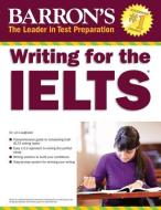 Writing for the IELTS di Lin Lougheed edito da TEST PREP