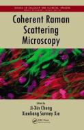 Coherent Raman Scattering Microscopy edito da Taylor & Francis Inc