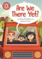Reading Champion: Are We There Yet? di Katie Woolley edito da Hachette Children's Group