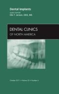 Dental Implants, An Issue of Dental Clinics di Ole T. Jensen edito da Elsevier Health Sciences