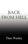 Back From Hell di Theo Wesley edito da America Star Books