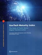 GovTech Maturity Index di Cem Dener, Hubert Nii-Aponsah, Love E. Ghunney, Kimberly D. Johns edito da World Bank Publications