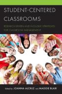 Student-Centered Classrooms edito da Rowman & Littlefield