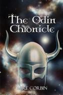 The Odin Chronicle di Mike Corbin edito da Createspace