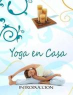 Yoga En Casa di Inhar Eastmoon edito da Createspace