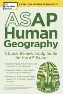 ASAP Human Geography: A Quick-Review Study Guide for the AP Exam di The Princeton Review edito da PRINCETON REVIEW