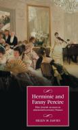 Herminie And Fanny Pereire di Helen M. Davies edito da Manchester University Press