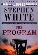 The Program di Stephen White edito da Brilliance Audio