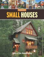 Small Houses di Fine Homebuilding edito da TAUNTON PR
