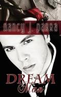 Dream Man di Nancy J. Parra edito da Wild Rose Press
