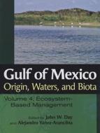 Gulf of Mexico Origin, Waters, and Biota edito da Texas A&M University Press