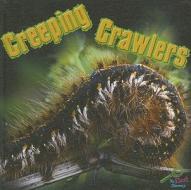 Creeping Crawlers di Tom Greve edito da Rourke Publishing (FL)