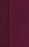 The Greatest Thing in the World di Henry Drummond edito da Barbour Publishing