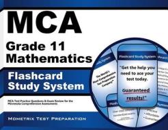 MCA Grade 11 Mathematics Flashcard Study System: MCA Test Practice Questions and Exam Review for the Minnesota Comprehensive Assessments edito da Mometrix Media LLC