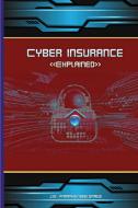 Cyber Insurance di Franks Jeannie Franks edito da Lulu Press