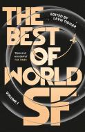 The Best of World SF di Lavie Tidhar edito da Head of Zeus