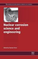 Nuclear Corrosion Science And Engineering edito da Elsevier Science & Technology