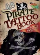 Pirate Tattoo Book di Adam Black edito da Carlton Publishing Group