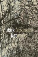 Networks di Mark Dickinson edito da Shearsman Books