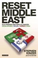 Reset Middle East di Stephen Kinzer edito da I.B. Tauris & Co. Ltd.