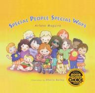 Special People, Special Ways di Arlene Maguire, Sheila Bailey edito da Future Horizons