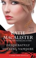 Desperately Seeking Vampire di Katie MacAlister edito da Fat Cat Books